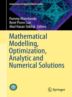 cover image of Mathematical Modelling, Optimization, Analytic and Numerical Solutions